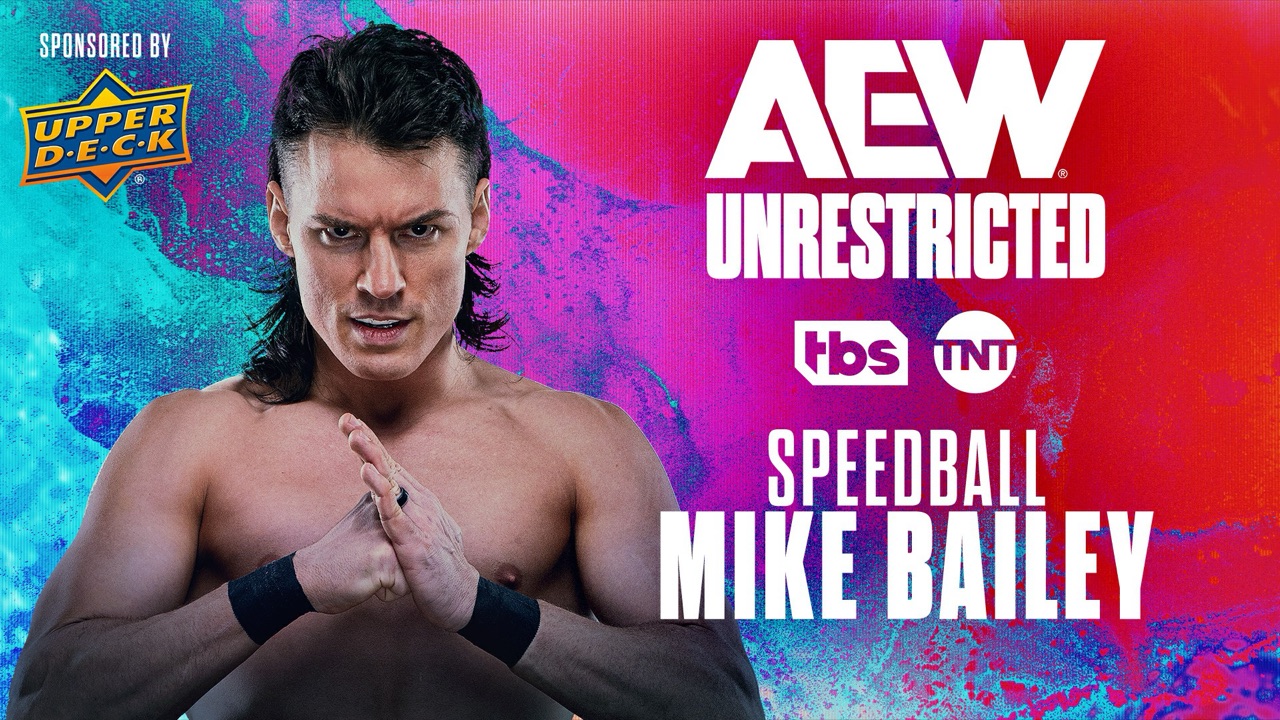 2025 Ep 14 - AEW Unrestricted with Speedball Mike Bailey
