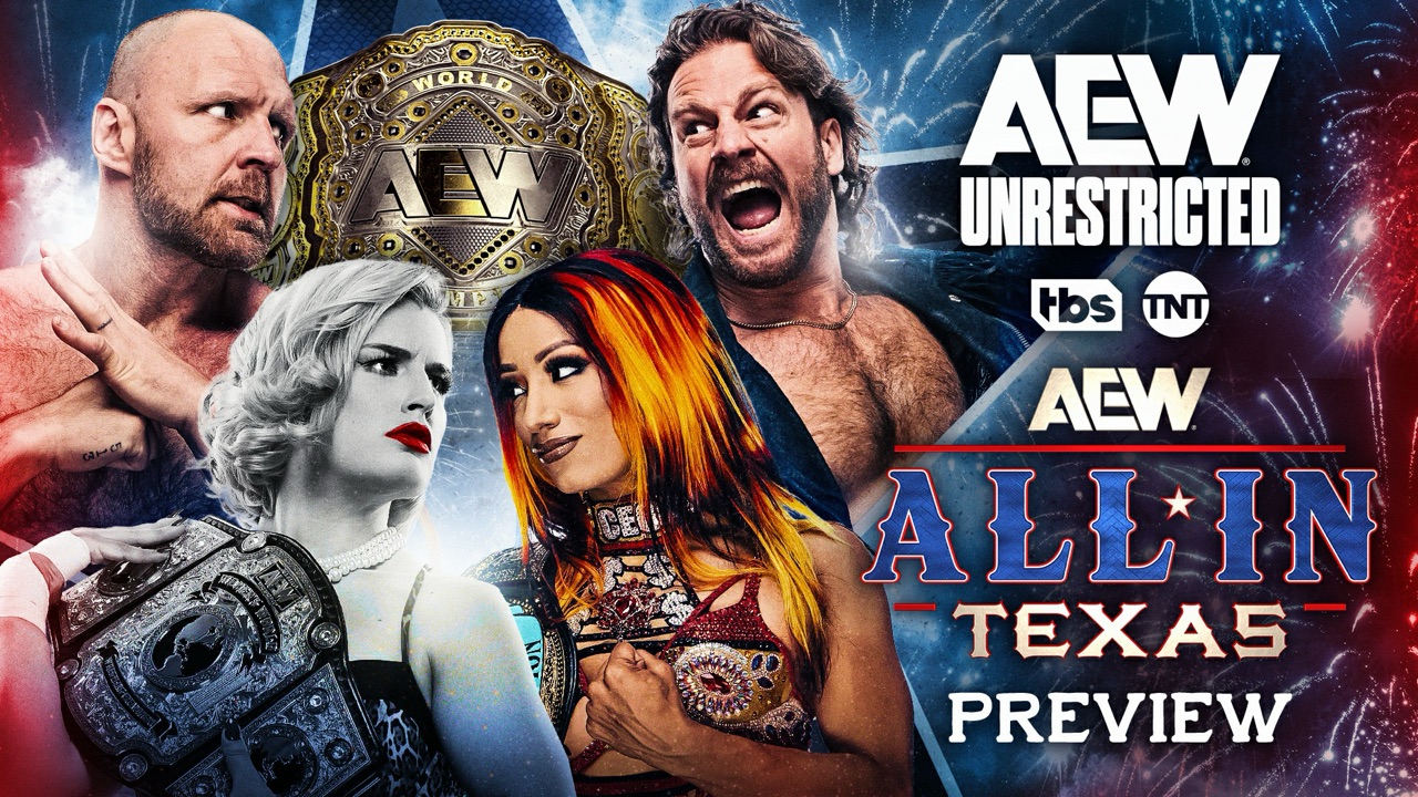 2025 Ep 27 - AEW Unrestricted with All In Texas