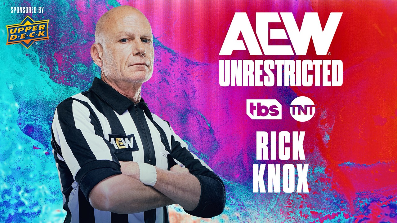 2025 Ep 32 - AEW Unrestricted with Rick Knox